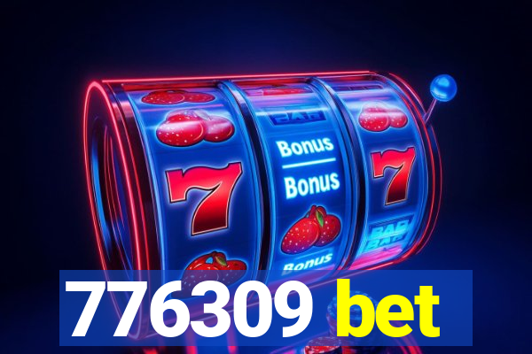 776309 bet